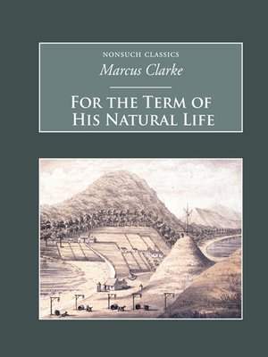 cover image of For the Term of His Natural Life